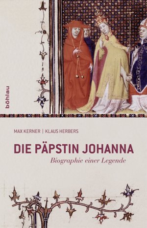 ISBN 9783412204693: Die Päpstin Johanna - Biographie einer Legende