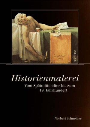 ISBN 9783412204976: Historienmalerei - Vom Spätmittelalter bis zum 19. Jahrhundert