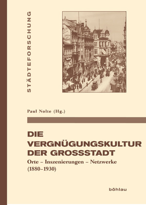 ISBN 9783412223830: Die Vergnuegungskultur der Grossstadt