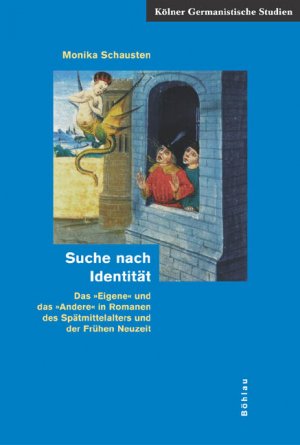 ISBN 9783412302054: Suche nach Identität – Das »Eigene« und das »Andere« in Romanen des Spätmittelalters und der Frühen Neuzeit