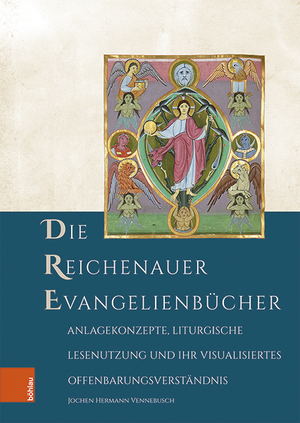 ISBN 9783412521783: Die Reichenauer Evangelienbücher - Anlagekonzepte, liturgische Lesenutzung und ihr visualisiertes Offenbarungsverständnis