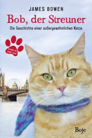 gebrauchtes Buch – James Bowen – Bob, der Streuner - Die Geschichte einer außergewöhnlichen Katze