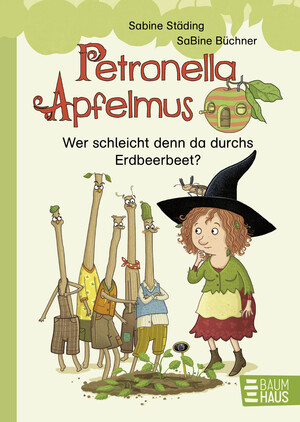 ISBN 9783414825650: Petronella Apfelmus - Wer schleicht denn da durchs Erdbeerbeet? - Erstleser. Band 2