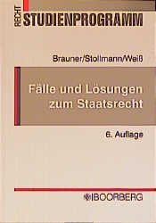 ISBN 9783415025172: Fälle und Lösungen zum Staatsrecht