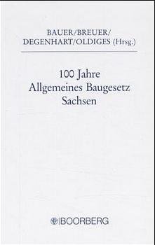 ISBN 9783415027107: 100 Jahre Allgemeines Baugesetz Sachsen