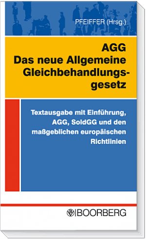 ISBN 9783415036369: AGG Das neue Allgemeine Gleichbehandlungsgesetz Textsammlung mit Einführung