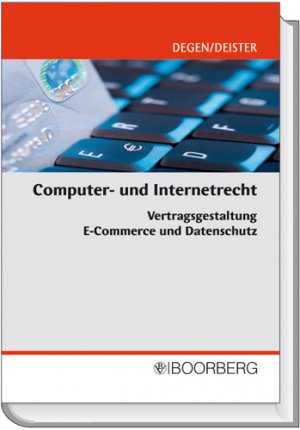 ISBN 9783415037939: Computer- und Internetrecht - Vertragsgestaltung, E-Commerce und Datenschutz