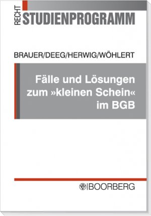 ISBN 9783415039384: Fälle und Lösungen zum "kleinen Schein" im BGB