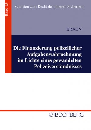 ISBN 9783415041431: Die Finanzierung polizeilicher Aufgabenwahrnehmung - im Lichte eines gewandelten Polizeiverständnisses