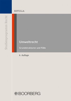 ISBN 9783415051751: Umweltrecht – Grundstrukturen und Fälle