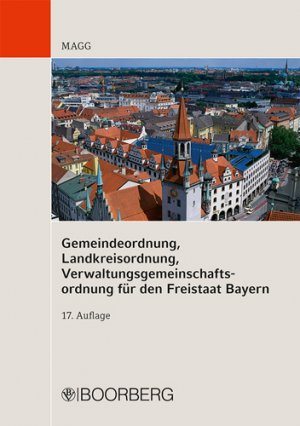 ISBN 9783415052062: Gemeindeordnung, Landkreisordnung, Verwaltungsgemeinschaftsordnung für den Freistaat Bayern