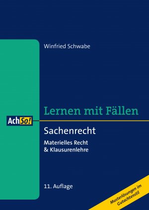 ISBN 9783415061125: Lernen mit Fällen Sachenrecht - Materielles Recht & Klausurenlehre Musterlösungen im Gutachtenstil