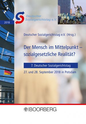 ISBN 9783415066724: Der Mensch im Mittelpunkt - sozialgesetzliche Realität? - 7. Deutscher Sozialgerichtstag, 27. und 28. September 2018 in Potsdam