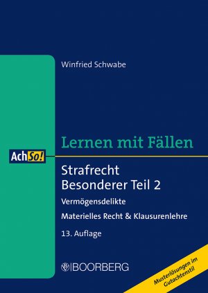 ISBN 9783415069787: Strafrecht, Besonderer Teil 2 - Vermögensdelikte - materielles Recht & Klausurenlehre