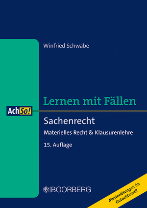 ISBN 9783415072640: Sachenrecht – Materielles Recht & Klausurenlehre, Lernen mit Fällen