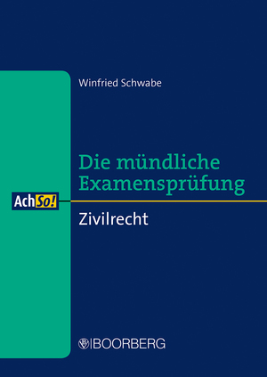 ISBN 9783415073722: Zivilrecht – Die mündliche Examensprüfung