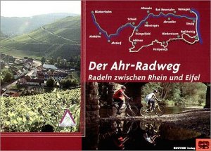 ISBN 9783416029995: Der Ahr-Radweg - Radeln zwischen Rhein und Eifel