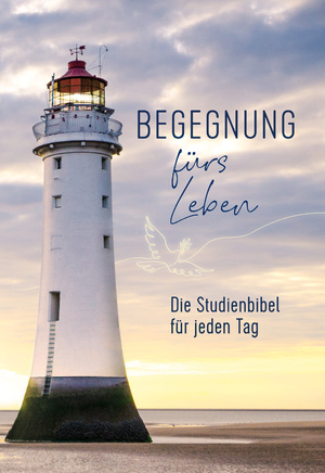 ISBN 9783417020205: Begegnung fürs Leben, Motiv "Leuchtturm" – Die Studienbibel für jeden Tag