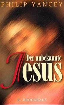 ISBN 9783417111224: Der unbekannte Jesus