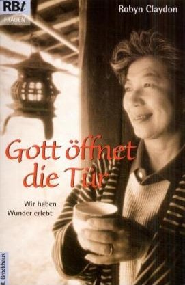 gebrauchtes Buch – Robyn Claydon – Gott öffnet die Tür