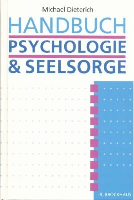 ISBN 9783417246070: Handbuch Psychologie und Seelsorge.