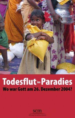 ISBN 9783417249002: Todesflut im Paradies – Wo war Gott am 26. Dezember 2004?