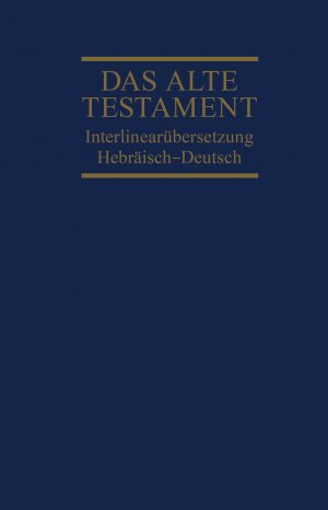 ISBN 9783417251920: Interlinearübersetzung Altes Testament, hebr.-dt., Band 1 - Genesis - Deuteronomium