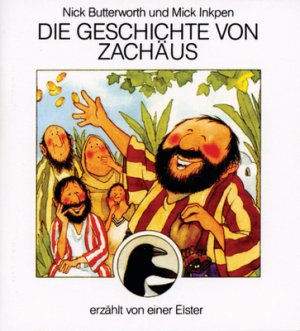 ISBN 9783417261219: Die Geschichte von Zachäus – erzählt von einer Elster