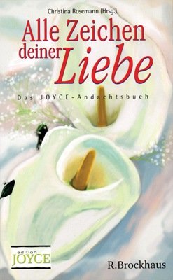 ISBN 9783417262186: Alle Zeichen deiner Liebe