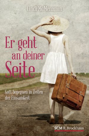 ISBN 9783417265538: Er geht an deiner Seite - Gott begegnen in Zeiten der Einsamkeit