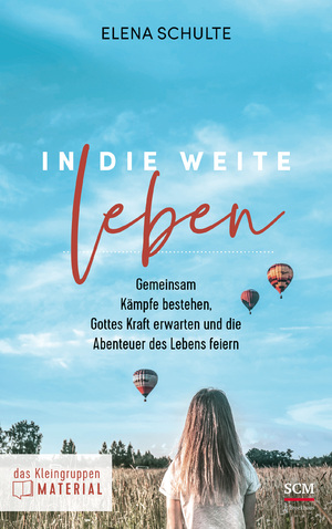 ISBN 9783417269314: In die Weite leben - Das Kleingruppenmaterial