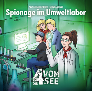 ISBN 9783417289701: DIE 4 VOM SEE Folge 2 - Spionage im Umweltlabor . ab 10 Jahren