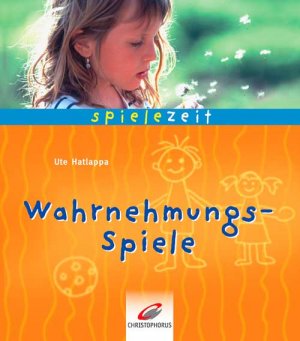 ISBN 9783419530443: Wahrnehmungs-Spiele - Spielend durch die Sinne