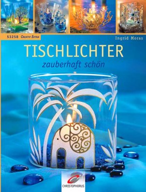 gebrauchtes Buch – Ingrid Moras – Tischlichter