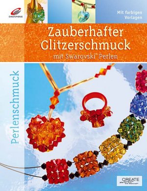 ISBN 9783419532850: Zauberhafter Glitzerschmuck mit Swarovski-Perlen