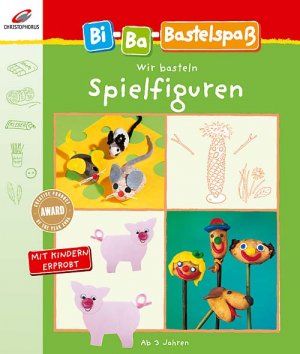 ISBN 9783419533574: Bi-Ba-Bastelspaß. Wir basteln Spielfiguren