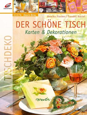 ISBN 9783419533765: Der schöne Tisch. Karten & Dekorationen