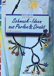 ISBN 9783419563298: Schmuckideen aus Perlen und Draht; mit 2 Vorlagebögen