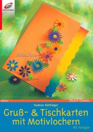 ISBN 9783419566244: Gruss- & Tischkarten mit Motivlochern (Creativ Compact) Hettinger, Gudrun