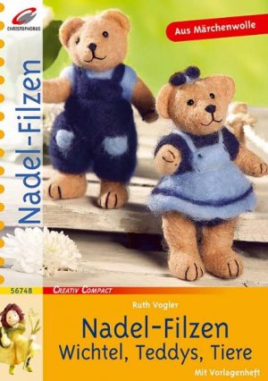 gebrauchtes Buch – Ruth Vogler – Nadel-Filzen. Wichtel, Teddys, Tiere