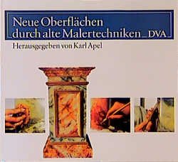 ISBN 9783421029966: Neue Oberflächen durch alte Malertechniken