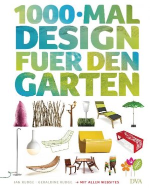 gebrauchtes Buch – Rudge, Ian; Rudge – 1000-mal Design für den Garten - Mit allen Websites