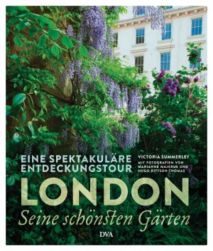 ISBN 9783421040183: London – seine schönsten Gärten - Eine spektakuläre Entdeckungstour