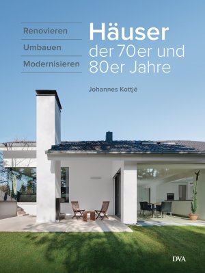 ISBN 9783421040695: Häuser der 70er und 80er Jahre - Renovieren umbauen modernisieren