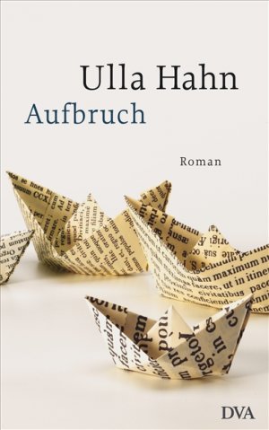 gebrauchtes Buch – Ulla Hahn – Aufbruch. Die Geshichte der Hilla Palm Bd. 2. Roman