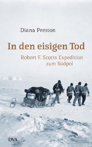 ISBN 9783421044549: In den eisigen Tod - Robert F. Scotts Expedition zum Südpol