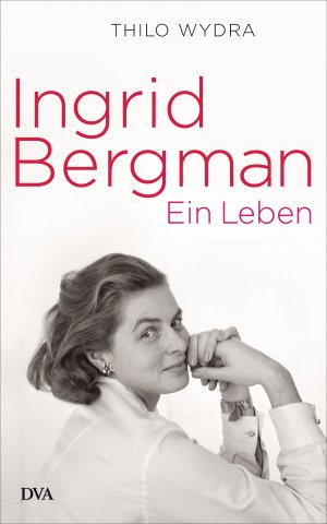 ISBN 9783421046734: Ingrid Bergman - Ein Leben