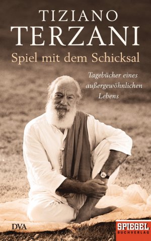 gebrauchtes Buch – Tiziano Terzani – Spiel mit dem Schicksal - Tagebücher eines außergewöhnlichen Lebens