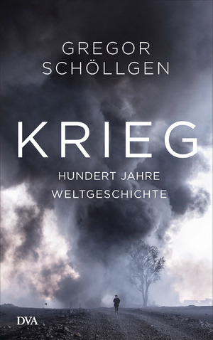 gebrauchtes Buch – Gregor Schöllgen – Krieg - Hundert Jahre Weltgeschichte