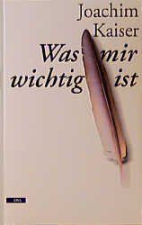 ISBN 9783421050564: Was mir wichtig ist